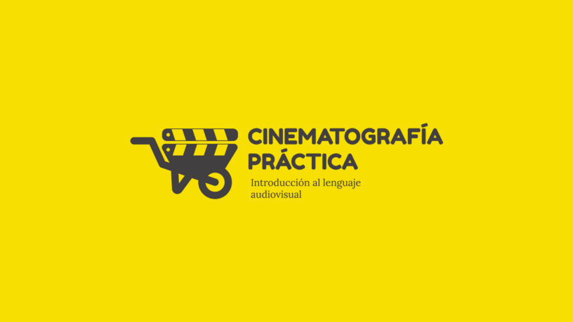 Cinematografía Práctica