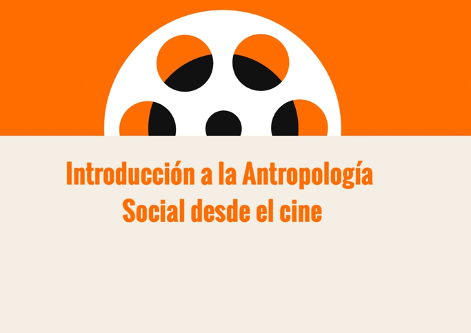 Antropología Social desde el Cine